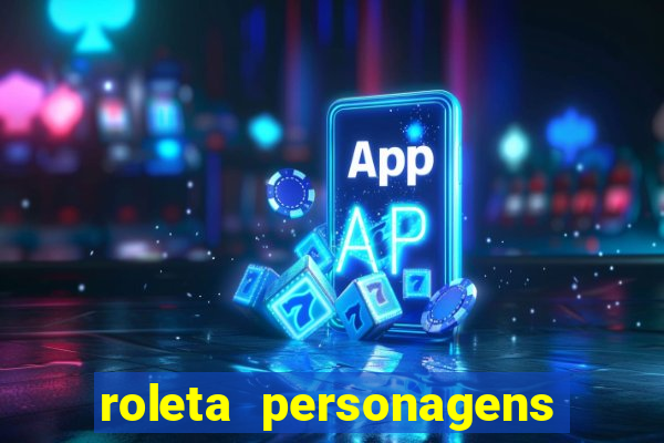 roleta personagens de anime